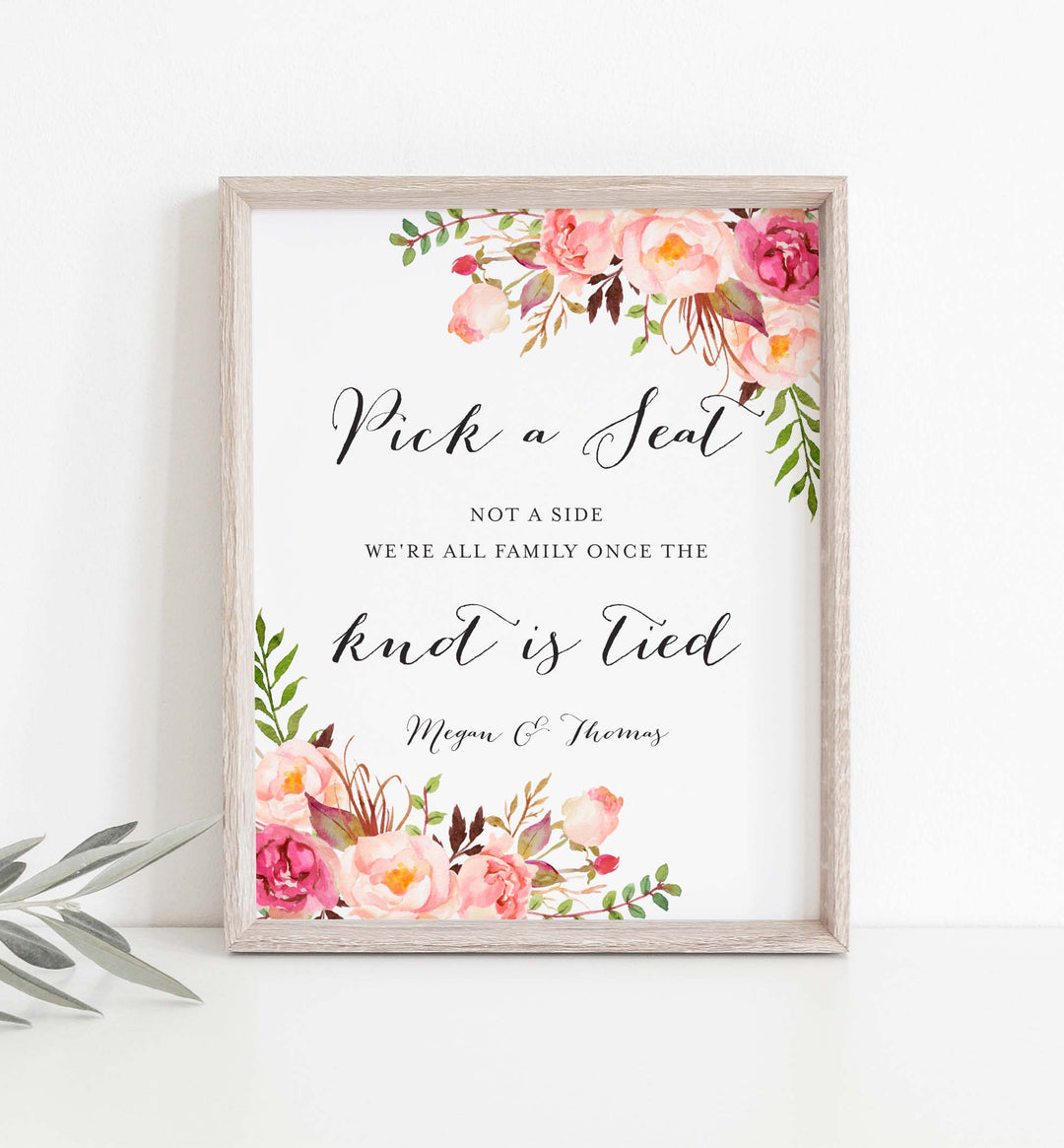 Pink Floral Wedding Pick A Seat Not A Side Sign Printable