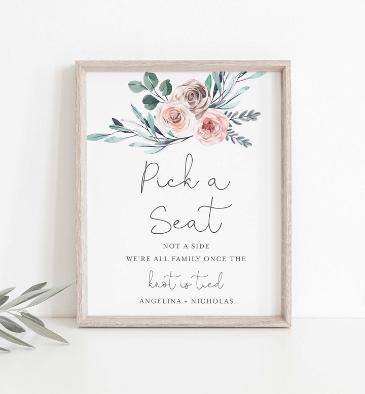 Boho Rose Wedding Pick A Seat Not A Side Sign Printable